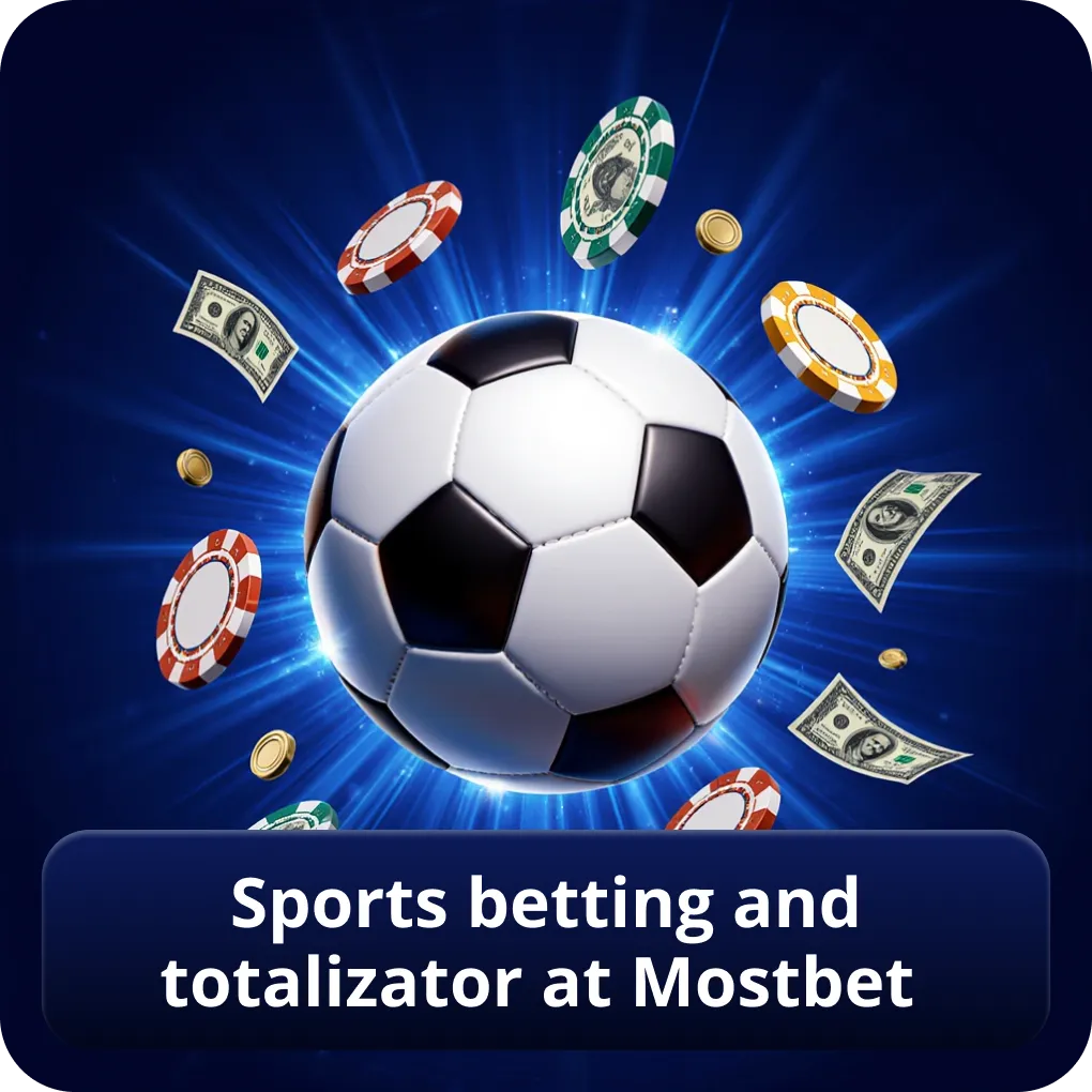 Sports betting and totalizator at Mostbet